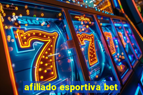 afiliado esportiva bet